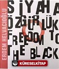 Siyaha Özgürlük (Cd Hediyeli)