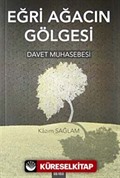 Eğri Ağacın Gölgesi / Davet Muhasebesi