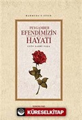 Mahmudu's-siyer Peygamber Efendimizin (s.a.v.) Hayatı