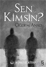 Sen Kimsin?