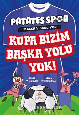 Kupa Bizim Başka Yolu Yok / Patatesspor 5