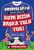 Kupa Bizim Başka Yolu Yok / Patatesspor 5