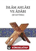 İslam Ahlakı ve Adabı (Şir'atü'l İslam) (Ciltsiz)