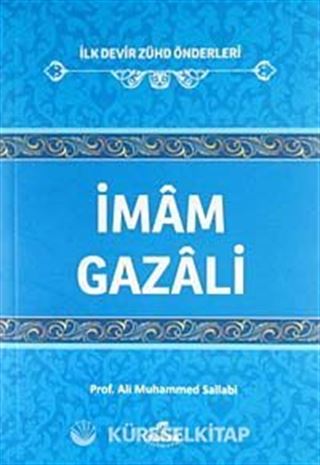 İmam Gazali / İlk Devir Zühd Önderleri