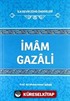 İmam Gazali / İlk Devir Zühd Önderleri