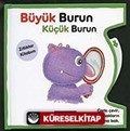 Büyük Burun Küçük Burun / Eğlenceli Eğitim Serisi -2