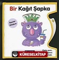 Bir Kağıt Şapka / Eğlenceli Eğitim Serisi -1