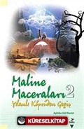 Maline Maceraları 2