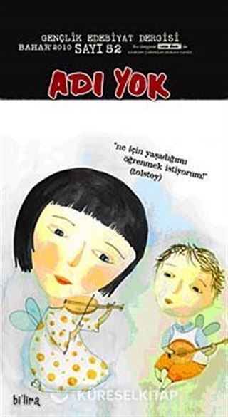 Adı Yok Sayı:52 Bahar 2010 / Mevsimlik Gençlik Edebiyat Dergisi