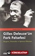 Gilles Deleuze'ün Fark Felsefesi