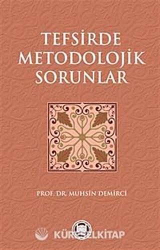 Tefsirde Metodolojik Sorunlar