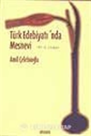 Türk Edebiyatı'nda Mesnevi / (XV. yy.'a kadar)