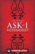 Aşk-ı Muhammed - Naat Öyküleri