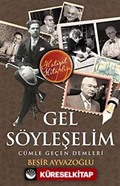 Gel Söyleşelim Cümle Geçen Demleri