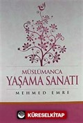 Müslümanca Yaşama Sanatı