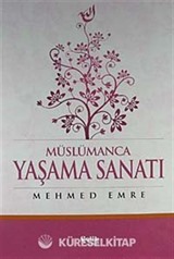 Müslümanca Yaşama Sanatı