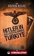 Hitler'in Gizli Dosyalarında Türkiye