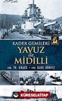 Kader Gemileri Yavuz ile Midilli