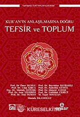Kur'an'ın Anlaşılmasına Doğru Tefsir ve Toplum