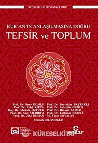 Kur'an'ın Anlaşılmasına Doğru Tefsir ve Toplum