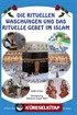 Die Rituellen Waschungen und das Rituelle Gebet im Islam