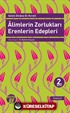 Alimlerin Zorlukları Erenlerin Edepleri