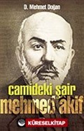 Camideki Şair: Mehmed Akif