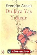 Dullara Yas Yakışır