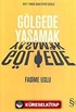 Gölgede Yaşamak