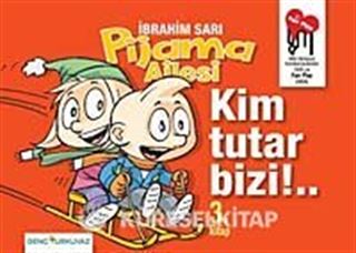 Pijama Ailesi Kim Tutar Bizi! (3. Kitap)