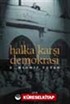 Halka Karşı Demokrasi