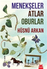 Menekşeler Atlar Oburlar