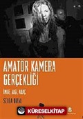 Amatör Kamera Gerçekliği
