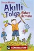 Akıllı Tolga - Bahçe Uzmanı