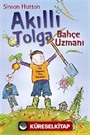 Akıllı Tolga - Bahçe Uzmanı