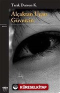 Alçaktan Uçan Güvercin