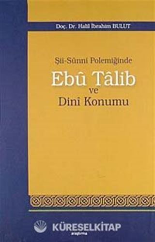 Şii-Sünni Polemiğinde Ebu Talib ve Dini Konumu