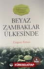 Beyaz Zambaklar Ülkesinde