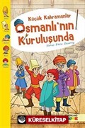 Küçük Kahramanlar Osmanlı'nın Kuruluşunda