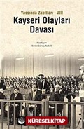 Kayseri Olayları Davası / Yassıada Zabıtları VIII