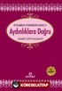 Aydınlıklara Doğru / Saadet Devri -2