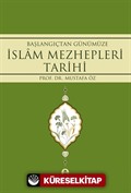 Başlangıçtan Günümüze İslam Mezhepleri Tarihi