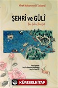 Şehri ve Güli (Bir Şehir Bir Gül)