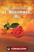 Peygamberimiz Hz. Muhammed'in (s.a.v.) Hayatı