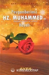 Peygamberimiz Hz. Muhammed'in (s.a.v.) Hayatı