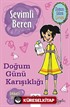 Sevimli Beren: Doğum Günü Karışıklığı - Dikkatli Olmak
