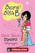 Gece Yarısı Ziyafeti / Bıcırık Billie B
