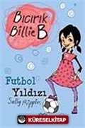 Futbol Yıldızı / Bıcırık Billie B