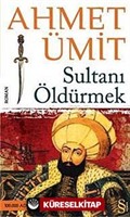 Sultanı Öldürmek