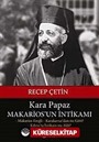 Kara Papaz Makarios'un İntikamı